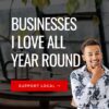 Local Favorites - Celebrating Local Gems Year-Round